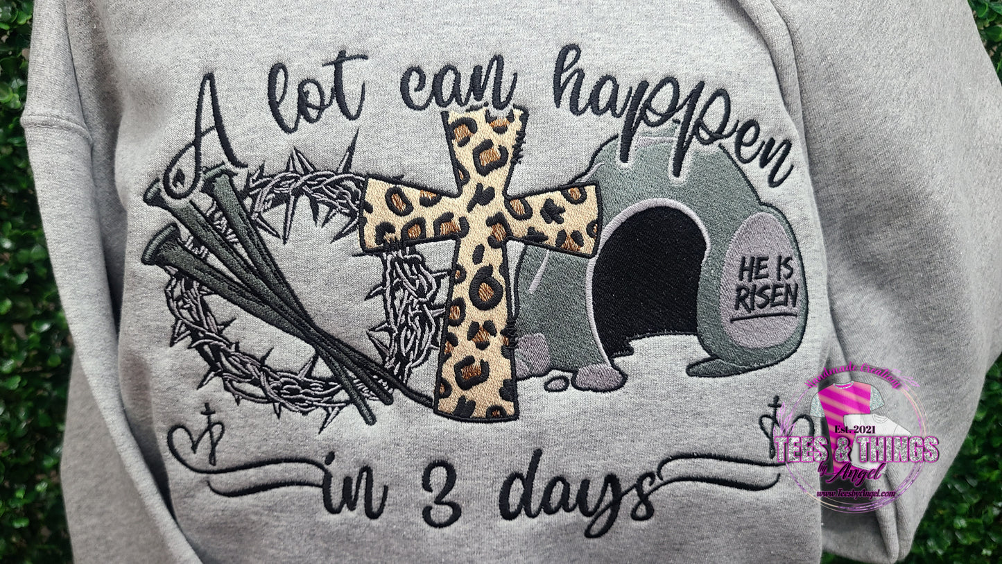 A Lot Can Happen in 3 Days ✝️ (Large Design)